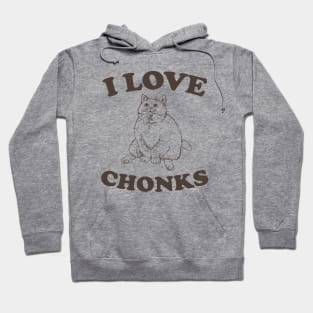 I Love Chonks Unisex T Shirt, Funny Hoodie